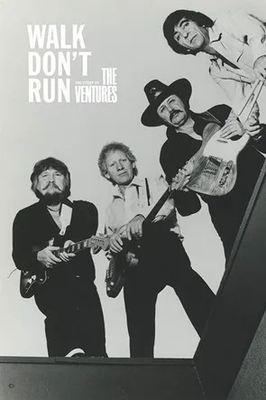 Póster de Walk, Don't Run: The Story of The Ventures