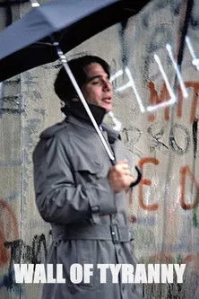 Póster de la película Wall of Tyranny