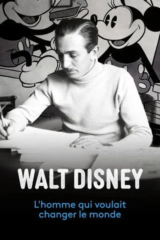 Póster de Walt Disney, l'homme qui voulait changer le monde