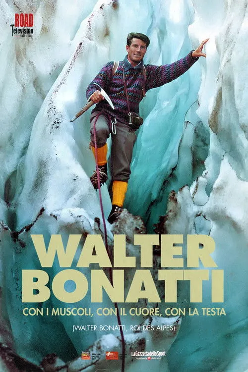 Póster de la película Walter Bonatti – Con i muscoli, con il cuore, con la testa