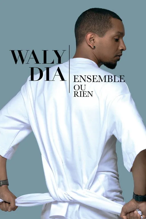 Waly Dia interpreta a en Waly Dia - Ensemble ou rien