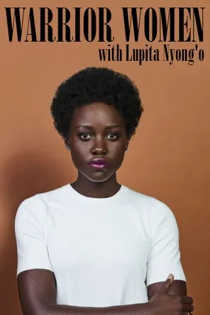 Lupita Nyong'o interpreta a Host en Warrior Women with Lupita Nyong'o