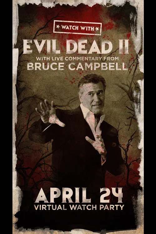 Póster de Watch With... Bruce Campbell presents Evil Dead II