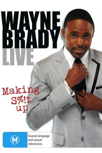 Wayne Brady interpreta a Himself en Wayne Brady Live - Making Shit Up