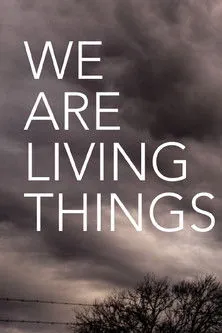 Póster de We Are Living Things