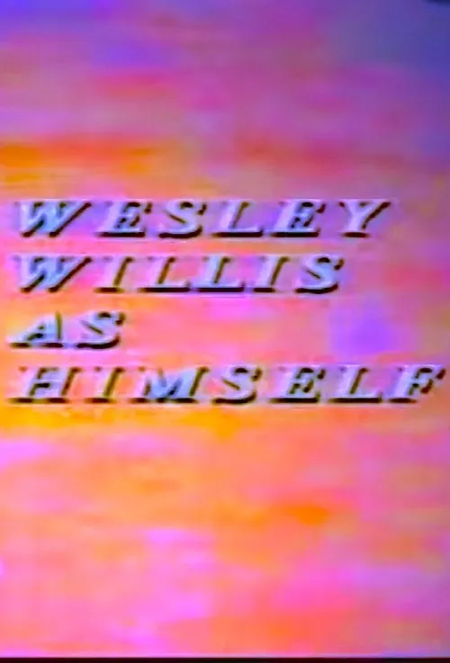 Wesley Willis interpreta a en Wesley Willis As Himself