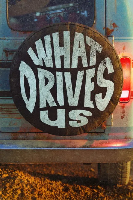 Póster de What Drives Us