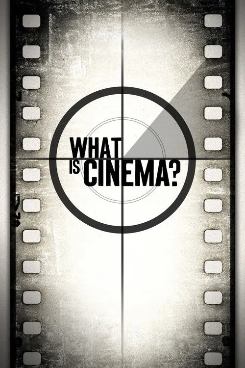 Póster de What Is Cinema?