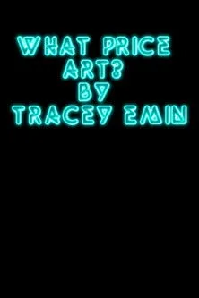 Tracey Emin interpreta a Self en What Price Art? By Tracey Emin