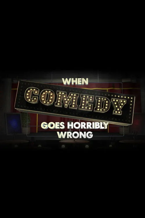 Póster de When Comedy Goes Horribly Wrong