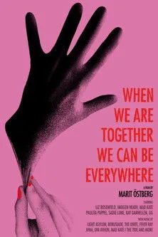 Póster de When We Are Together We Can Be Everywhere