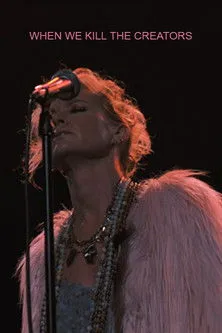 Póster de When We Kill the Creators