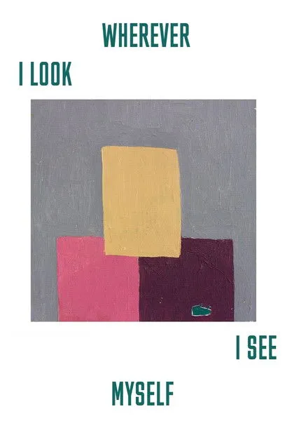 Póster de la película Wherever I Look, I See Myself