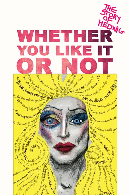 John Cameron Mitchell interpreta a Self en Whether You Like It or Not: The Story of Hedwig