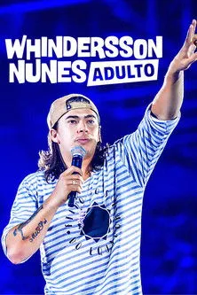 Póster de Whindersson Nunes: Adulto