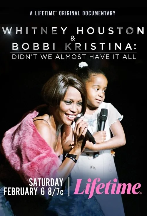 Póster de Whitney Houston & Bobbi Kristina: Didn't We Almost Have It All