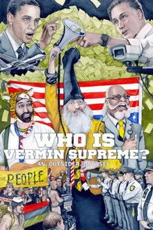 Póster de Who Is Vermin Supreme? An Outsider Odyssey