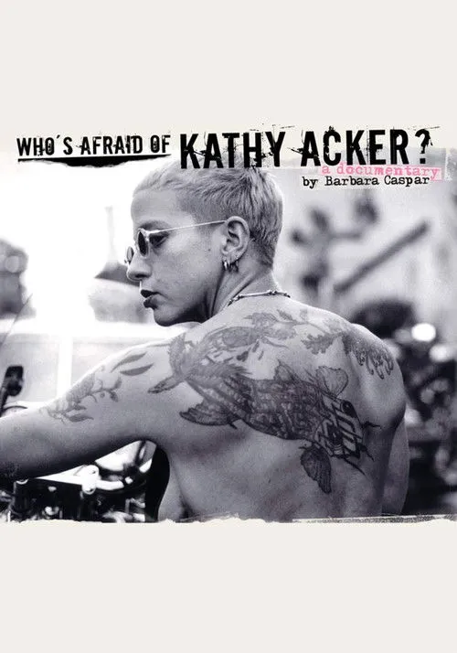 Póster de Who's Afraid of Kathy Acker?