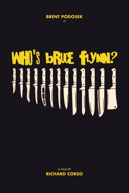 Brent Podosek interpreta a Bruce Flynn en Who's Bruce Flynn?