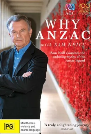Póster de Why Anzac with Sam Neill