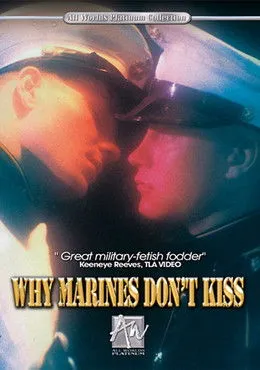 Póster de Why Marines Don't Kiss