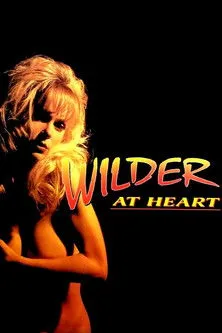Póster de la película Wilder at Heart