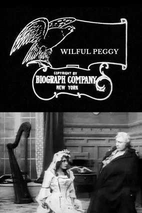 Clara T. Bracy interpreta a Peggy's mother en Wilful Peggy