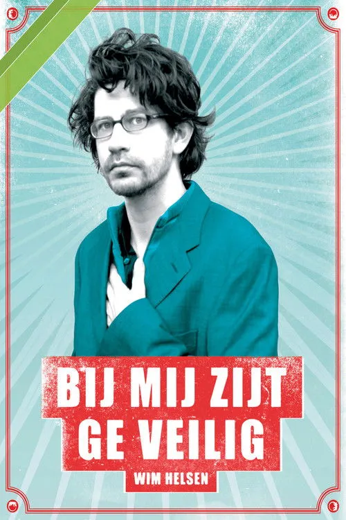 Póster de Wim Helsen: Bij Mij Zijt Ge Veilig
