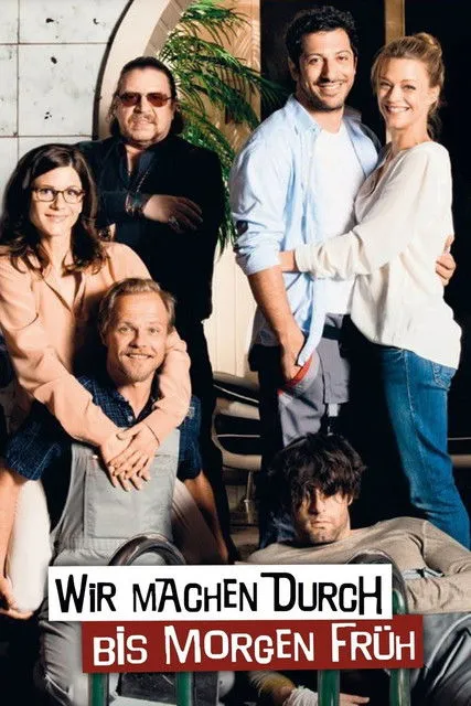 Póster de Wir machen durch bis morgen früh