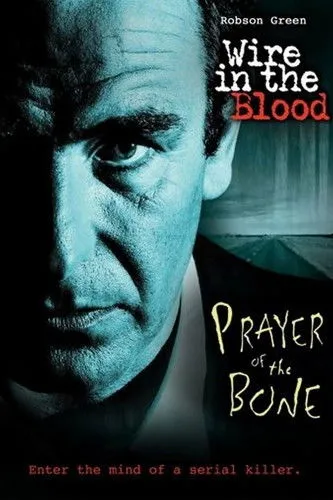 Robson Green interpreta a Tony Hill en Wire in the Blood: Prayer of the Bone