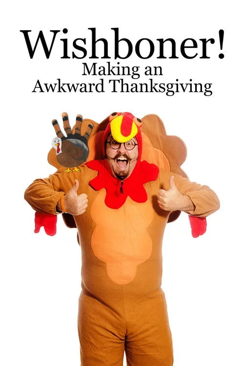 Póster de WISHBONER: Making an Awkward Thanksgiving