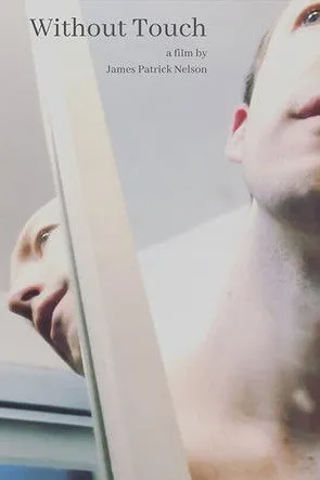 James Patrick Nelson interpreta a  en Without Touch