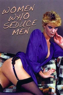 Póster de la película Women Who Seduce Men