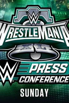 Portada de WrestleMania XL Sunday Post-Show Press Conference