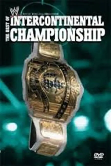 Póster de WWE: The Best of the Intercontinental Championship