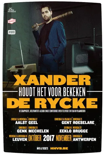 Xander De Rycke interpreta a Himself en Xander De Rycke: Houdt Het Voor Bekeken 2016-2017
