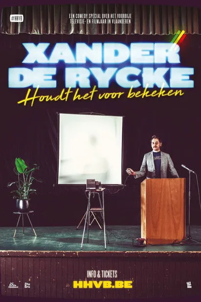 Xander De Rycke interpreta a en Xander De Rycke: Houdt Het Voor Bekeken 2018-2019