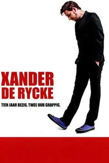 Xander De Rycke interpreta a Himself en Xander De Rycke: Tien jaar bezig, twee uur grappig
