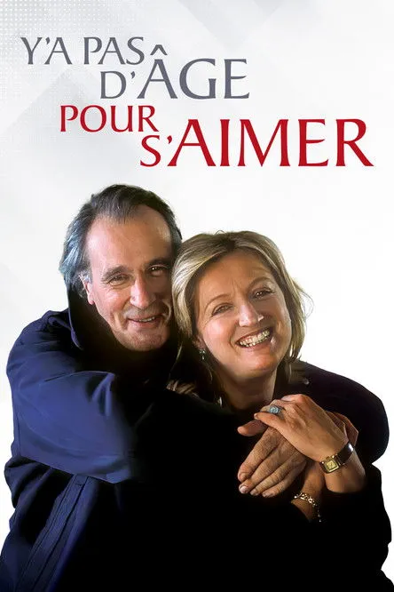 Póster de la película Y'a pas d'âge pour s'aimer