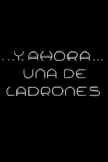 Luciano Díaz interpreta a El Melenas en Y, ahora, una de ladrones