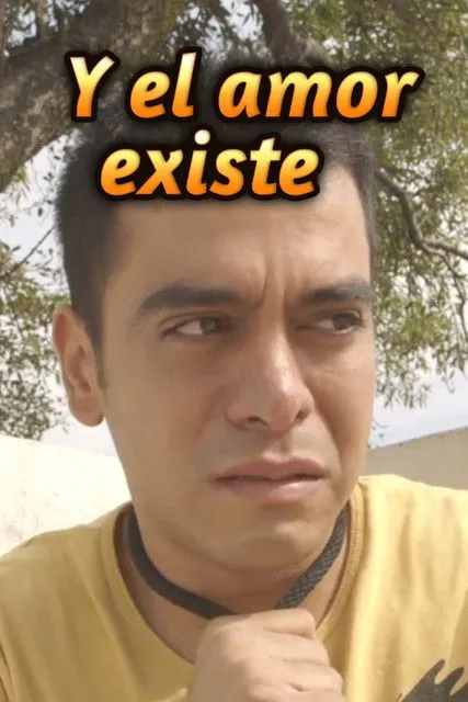 Póster de Y el amor existe