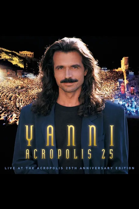Póster de Yanni - Live at the Acropolis - 25th Anniversary