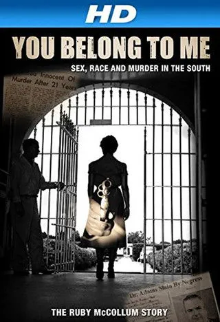 Póster de You Belong to Me: Sex, Race and Murder in the South