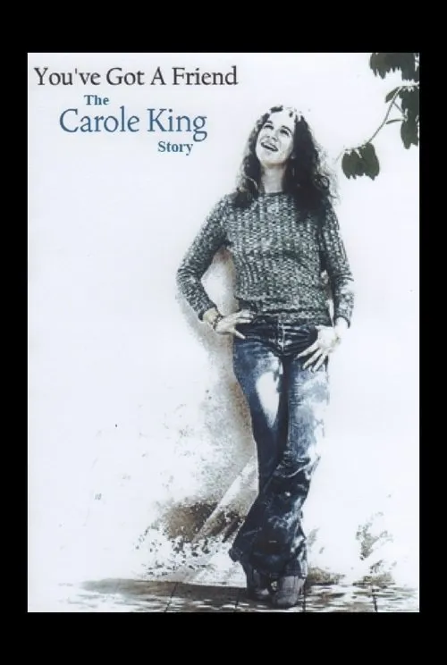 Póster de You've Got A Friend: The Carole King Story