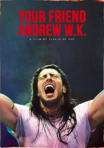 Andrew W.K. interpreta a Himself en Your Friend Andrew W.K.