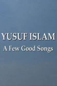 Cat Stevens interpreta a Himself en Yusuf Islam: A Few Good Songs
