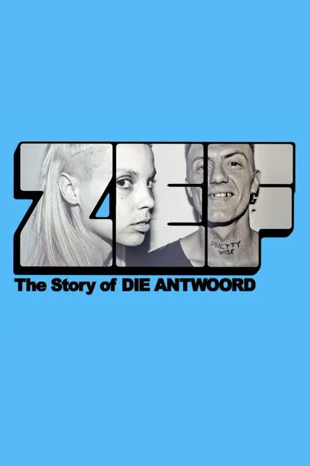 Póster de ZEF - The Story of Die Antwoord
