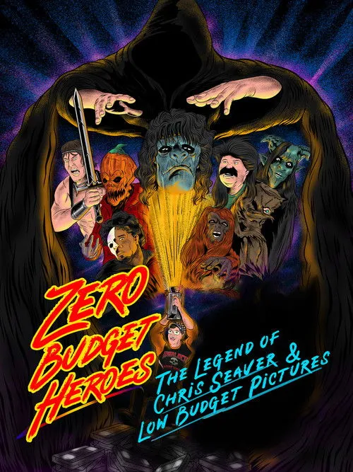 Póster de Zero Budget Heroes: The Legend of Chris Seaver & Low Budget Pictures