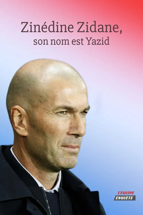 Smaïl Zidane interpreta a Self en Zinédine Zidane, son nom est Yazid