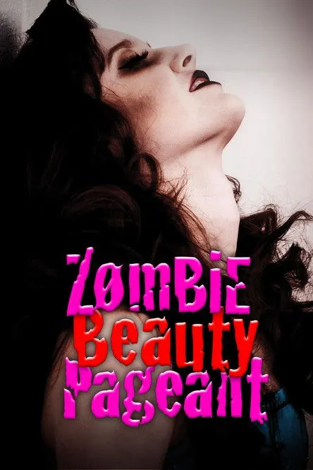 Póster de Zombie Beauty Pageant: Drop Dead Gorgeous